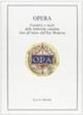 Opera. Carattere e ruolo delle fabbriche cittadine fino all'inizio dell'età moderna. Atti della Tavola rotonda (Firenze, 3 aprile 1991)