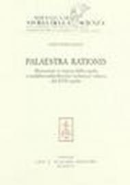 Palaestra rationis. Discussioni su natura della copula e modalità nella filosofia «Scolastica» tedesca del XVII secolo