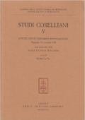 Studi corelliani. Atti del 5º Congresso internazionale (Fusignano, 9-11 settembre 1994)