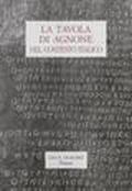 La tavola di Agnone nel contesto italico. Atti del Convegno di studio (Agnone, 13-15 aprile 1994)