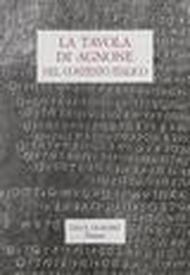 La tavola di Agnone nel contesto italico. Atti del Convegno di studio (Agnone, 13-15 aprile 1994)