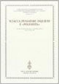 Sciacca pensatore inquieto e «Polemista». Atti del 2º Corso della «Cattedra Sciacca» (Genova, 2-4 maggio 1996)