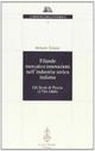 Filande, mercato e innovazioni nell'industria serica italiana. Gli Scoti di Pescia (1750-1860)