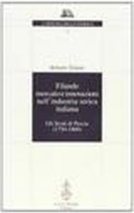 Filande, mercato e innovazioni nell'industria serica italiana. Gli Scoti di Pescia (1750-1860)