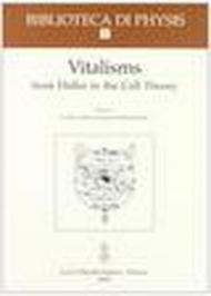Vitalism from Haller to the Cell Theory. Proceedings of the 19th International congress of history of science (Zaragoza, 22-29 August 1993)