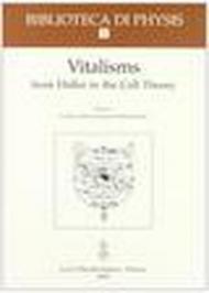 Vitalism from Haller to the Cell Theory. Proceedings of the 19th International congress of history of science (Zaragoza, 22-29 August 1993)
