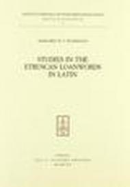 Studies in the Etruscan Loanwords in Latin