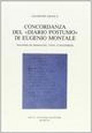 Concordanza del «Diario postumo» di Eugenio Montale. Facsimile dei manoscritti, testo, concordanza