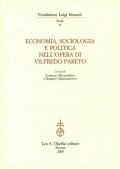 Economia, sociologia e politica nell'opera di Vilfredo Pareto