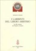 I labirinti del Libero arbitrio. La discussione tra Erasmo e Lutero