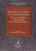 Modelli e stili di conoscenza nella scienza e nell'arte del '900