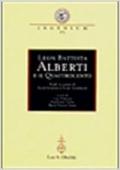 Leon Battista Alberti e il Quattrocento. Studi in onore di Cecil Grayson e Ernst Gombrich. Atti del Convegno internazionale (Mantova, 29-31 ottobre 1998)