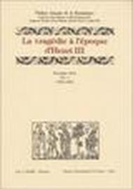 La tragédie à l'époque d'Henri II et de Charles IX. Deuxième série: 3