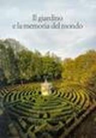 Il giardino e la memoria del mondo