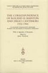 The correspondence of Roland H. Bainton and Delio Cantimori (1932-1966). An enduring transatlantic friendship between two historians of religious toleration