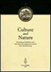 Culture and nature. International legislative texts referring to the safeguard of natural and cultural heritage