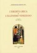 L'eredità greca e l'ellenismo veneziano