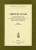 Chinese glass. Archaeological studies on the uses and social context of glass artefacts from the warring states to the northern song period...