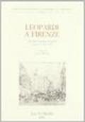 Leopardi e Firenze. Atti del Convegno di studi (Firenze, 3-6 giugno 1998)