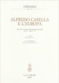 Alfredo Casella e l'Europa. Atti del Convegno internazionale di studi (Siena, 7-9 giugno 2001)
