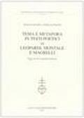 Tema e metafora in testi poetici di Leopardi, Montale e Magrelli. Saggi di lessicografia letteraria