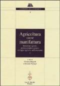 Agricoltura come manifattura. Istruzione agraria, professionalizzazione e sviluppo agricolo nell’Ottocento. (2 tomi)
