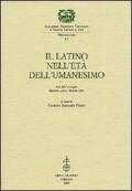 Il latino nell'età dell'Umanesimo. Atti del Convegno (Mantova, 26-27 ottobre 2001)