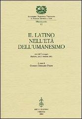 Il latino nell'età dell'Umanesimo. Atti del Convegno (Mantova, 26-27 ottobre 2001)