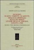 Monodie, duetti, terzetti, quartetti, dialoghi spirituali, messa dei morti, litanie della Beata Vergine, sonate a tre...