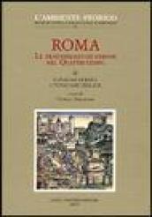 Roma. Le trasformazioni urbane nel Quattrocento. 2.Funzioni urbane e tipologie edilizie