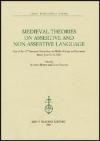 Medieval theories on assertive and non-assertive language. Acts of the 14th European Symposium on Medieval Logic and Semantics (Rome, June 11-15 2002)