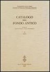 Fondazione Luigi Firpo. Centro di studi sul pensiero politico. Catalogo del fondo antico. 1.A-C