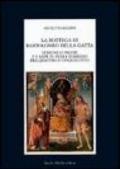 La bottega di Bartolomeo della Gatta. Domenico Pecori e l'arte in terra d'Arezzo tra Quattro e Cinquecento