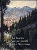 La Toscana di Joseph Pennell tra Otto e Novecento