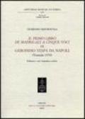 Il primo libro dei madrigali a cinque voci di Geronimo Vespa da Napoli (Venezia 1570)