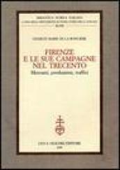 Firenze e le sue campagne nel Trecento. Mercanti, produzione, traffici