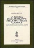 La ricerca della perfezione nella recitazione coranica. Trattato sulla scienza del Tajwid