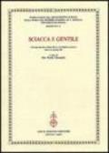 Sciacca e Gentile. Atti del 10° corso della «Cattedra Sciacca» (Genova, 5-6 maggio 2003)
