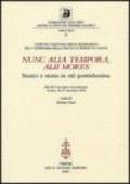 Nunc alia tempora, alii mores. Storici e storia in età postridentina. Atti del Convegno internazionale (Torino, 24-27 settembre 2003)