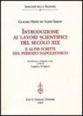 Introduzione ai lavori scientifici del secolo XIX. E altri scritti del periodo napoleonico