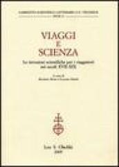 Viaggi e scienza. Le istruzioni scientifiche per i viaggiatori nei secoli XVII-XIX