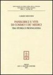 Panegirici e vite di Cosimo I de' Medici. Tra storia e propaganda