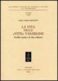 La vita delle «Vite» Vasariane. Profilo storico di due edizioni