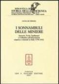 I sonnambuli delle miniere. Amoretti, Fortis, Spallanzani e il dibattito sull'elettrometria organica e minerale in Italia (1790-1816)