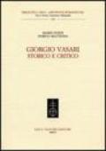 Giorgio Vasari storico e critico