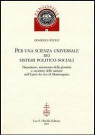 Per una scienza universale dei sistemi politico-sociali. Dispotismo, autonomia della giustizia e carattere delle nazioni nell'«Esprit des lois» di Montesquieu