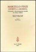 Marcello Finzi giurista a Modena. Università e discriminazione razziale tra storia e diritto. Atti del Convegno di studi (Modena, 27 gennaio 2005)