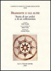 Bramante e gli altri. Storia di tre codici e di un collezionista