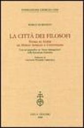 La città dei filosofi. Storia di Atene da Marco Aurelio a Giustiniano