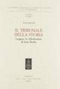 Il tribunale della storia. Leggere la «Methodus» di Jean Bodin